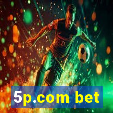 5p.com bet